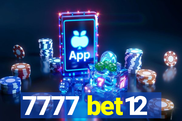 7777 bet12